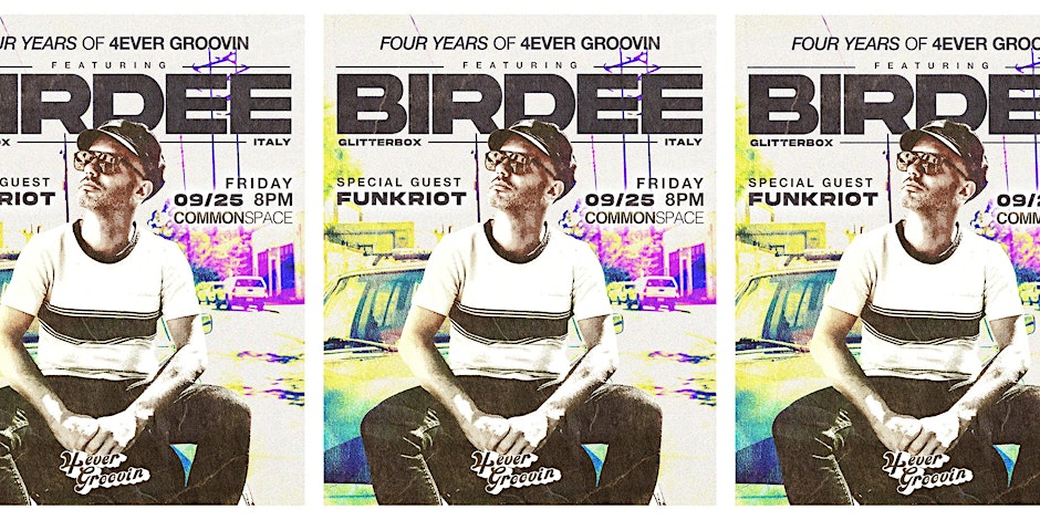 4 Years of Groovin: Birdee official flyer